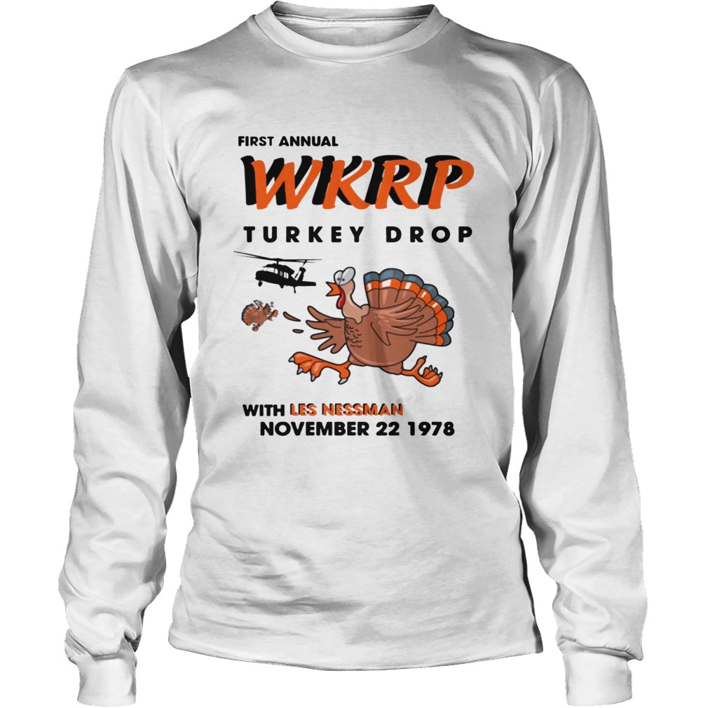 First Annual Turkey Drop Thanksgiving Day Shirt LongSleeve