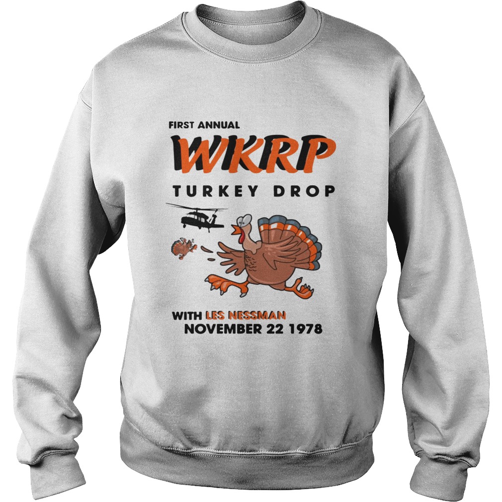 First Annual Turkey Drop Thanksgiving Day Shirt Sweatshirt