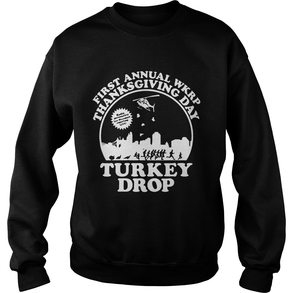 First Annual Wkrp Thanksgiving Day Turkey Drop Shirt Sweatshirt
