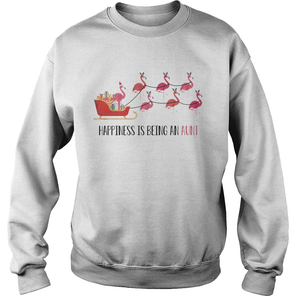 Flamingo Happiness Is Being An Aunt TShirt Sweatshirt
