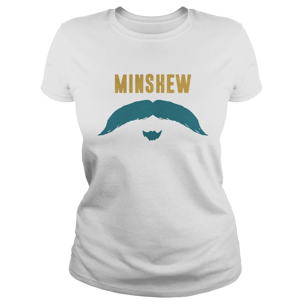 Football Jacksonville Fu Manchu Mustache Fan Minshew Shirt Classic Ladies