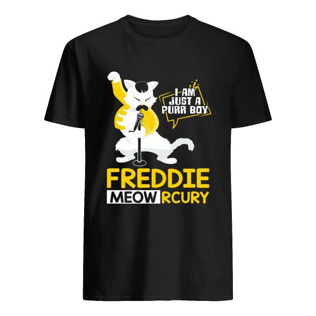 Freddie Meowrcury I am just a purr boy shirt