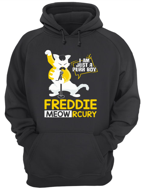 Freddie Meowrcury I am just a purr boy Unisex Hoodie
