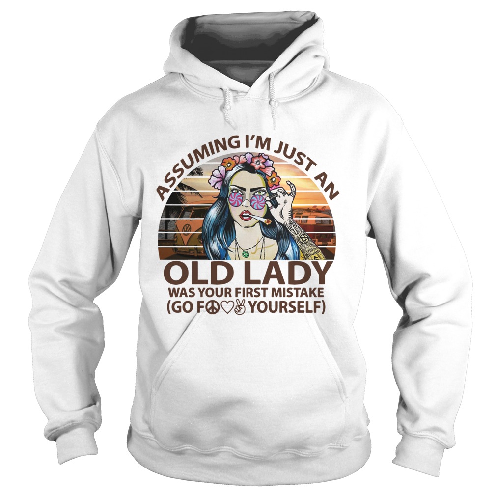 Girl tattoos Assuming Im just an old lady was your first mistake go fuck yourself Hoodie