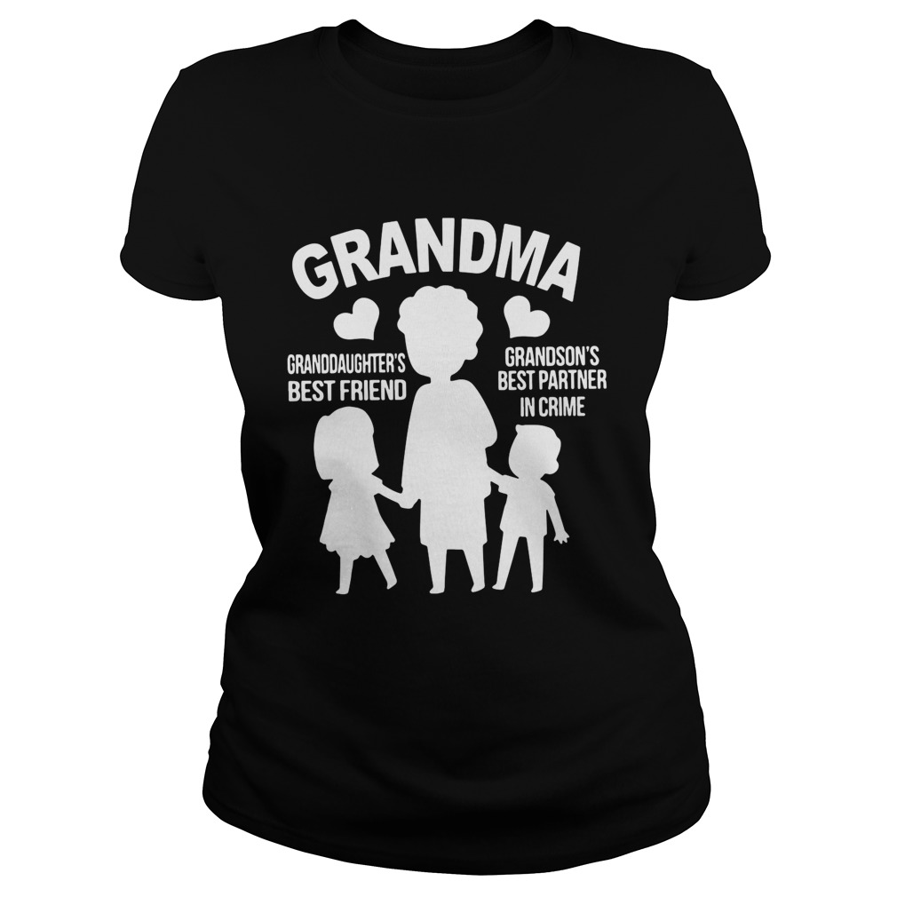Grandma granddaughters best friend grandsons best partner in crime Classic Ladies