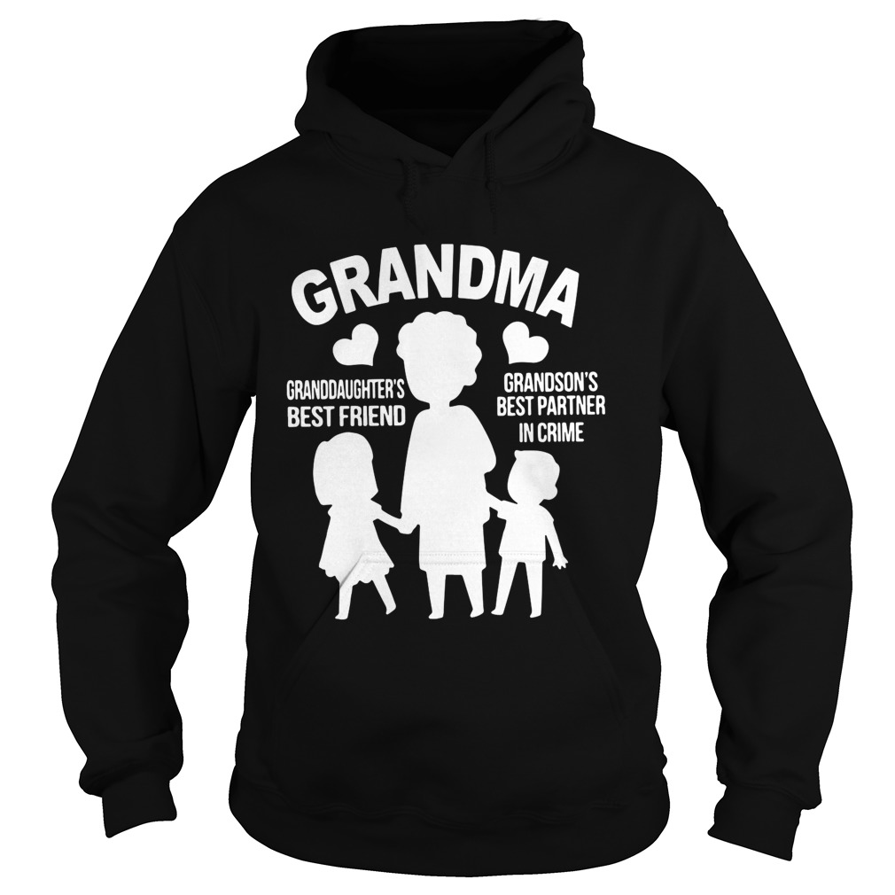 Grandma granddaughters best friend grandsons best partner in crime Hoodie