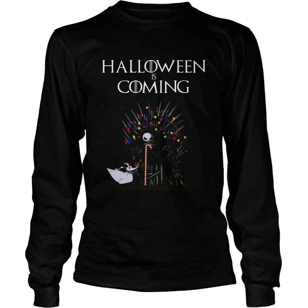 Halloween Is Coming Jack Skellington Game Of Thrones Shirt LongSleeve