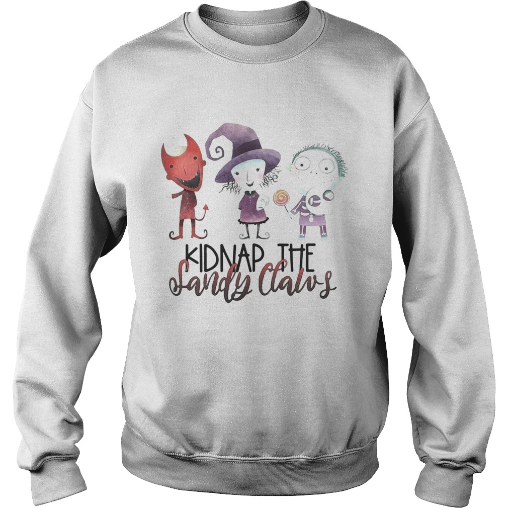 Halloween Kidnap the Sandy Claws Sweatshirt