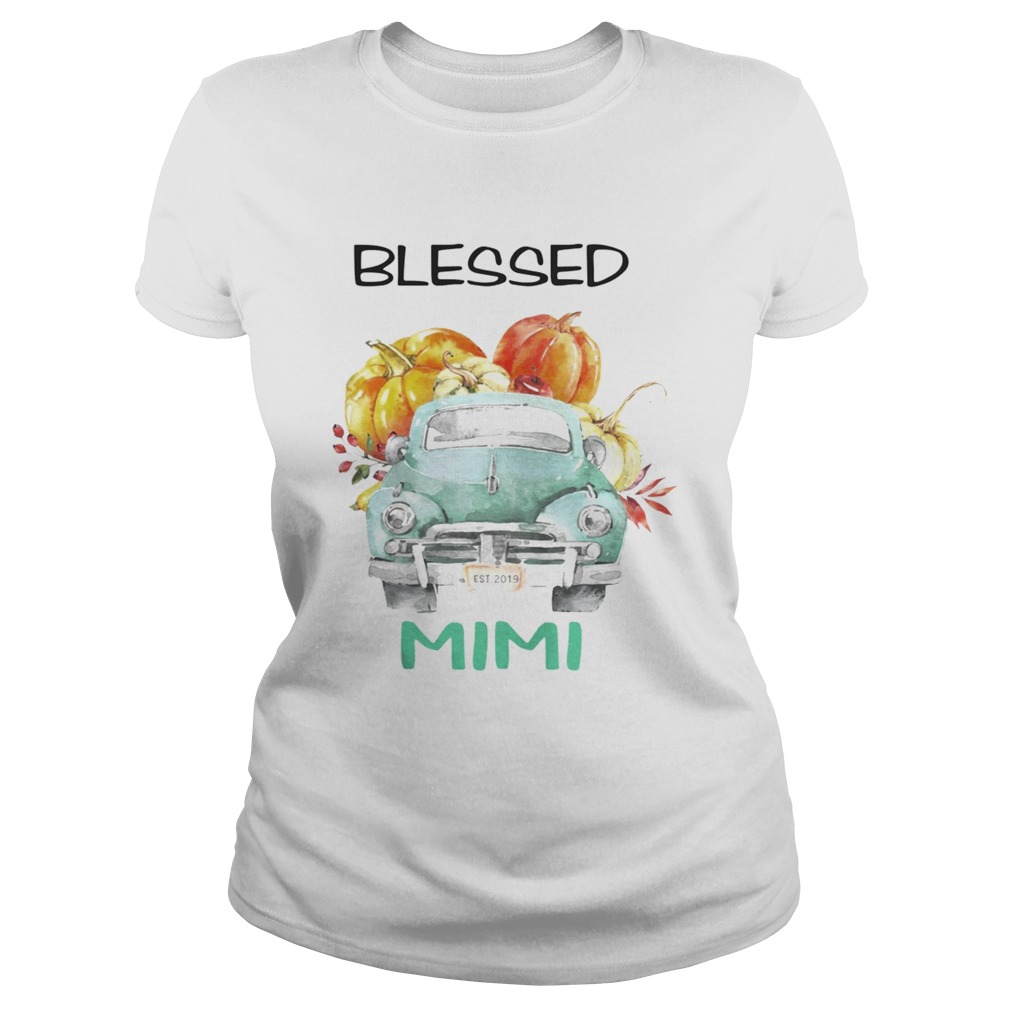 Halloween Women Mom Blessed Mimi Est 2019 TShirt Classic Ladies