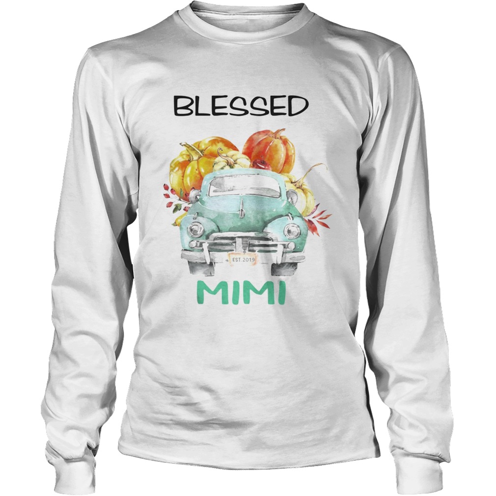 Halloween Women Mom Blessed Mimi Est 2019 TShirt LongSleeve
