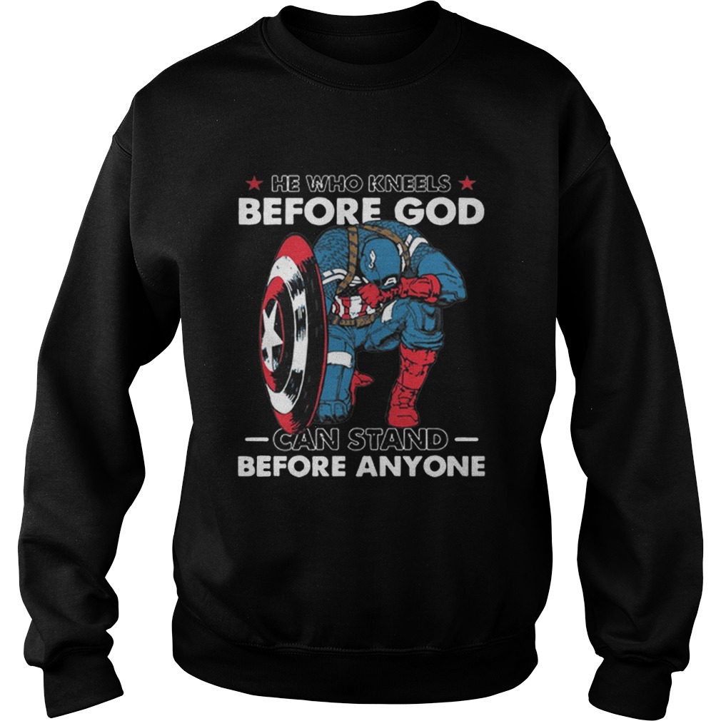 He Who Kneels Before God Can Stand Before Anyone Captain America Sweatshirt