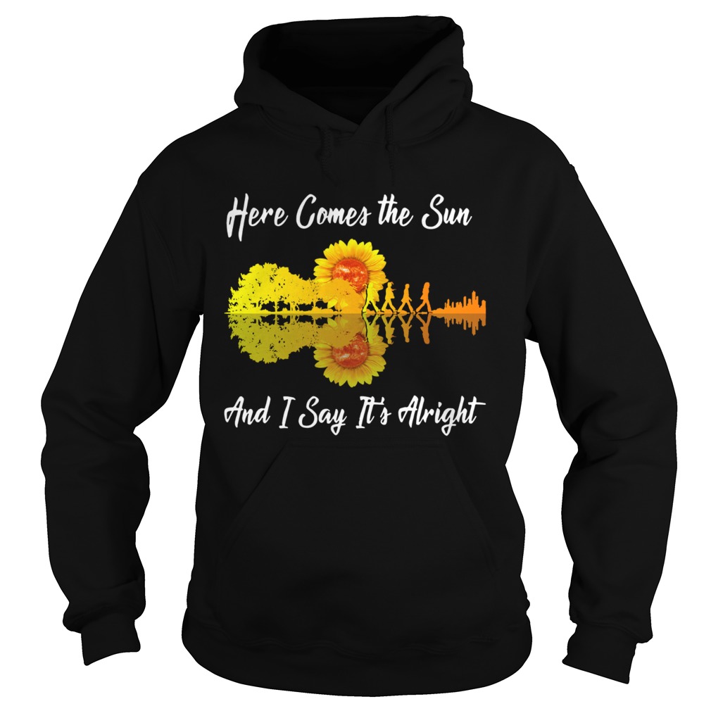Here comes the sun and I say its alright sunflower guitar Hoodie