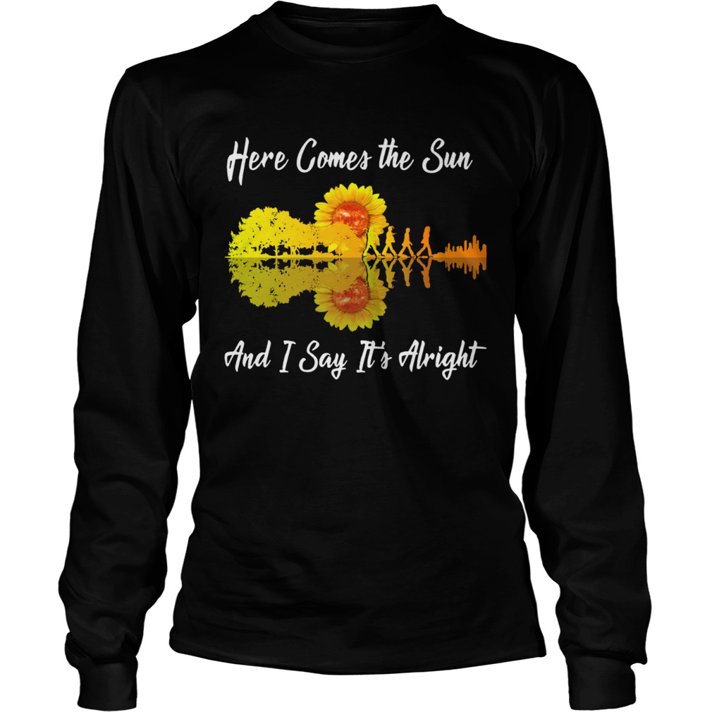 Here comes the sun and I say its alright sunflower guitar LongSleeve