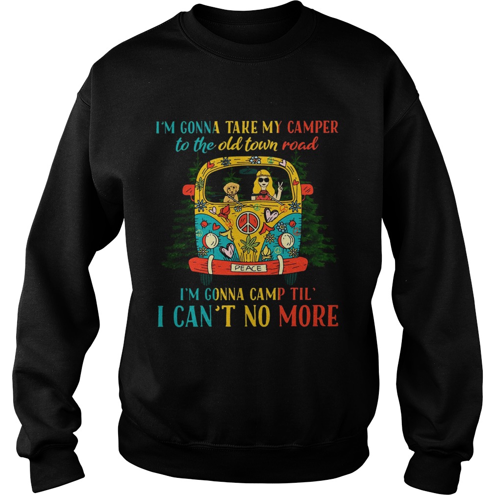 Hippie girl Im gonna take my camper to the old town road Sweatshirt