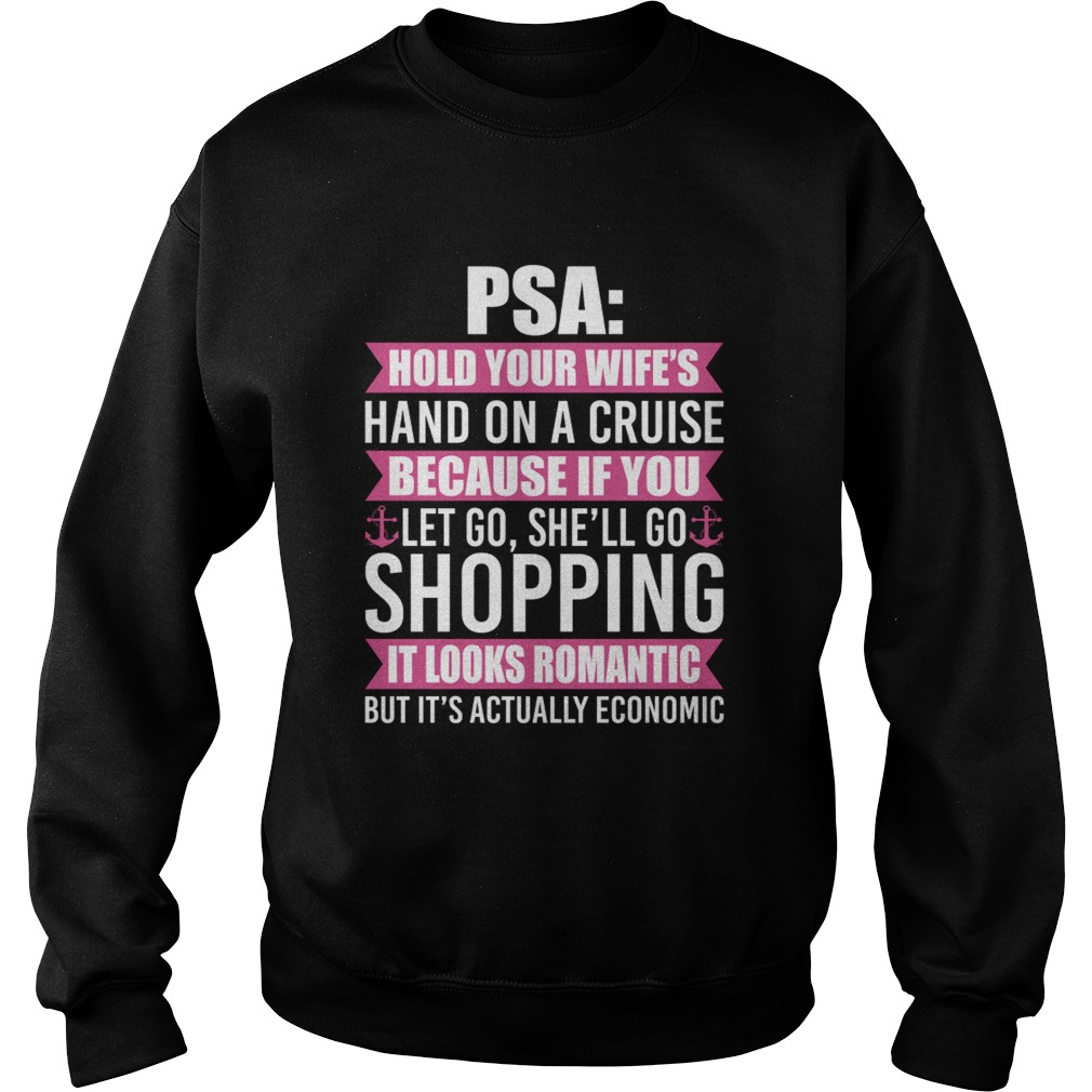 Hold You Wifes Hand On A Cruise Shell Go Shopping Funny Husband Shirt Sweatshirt