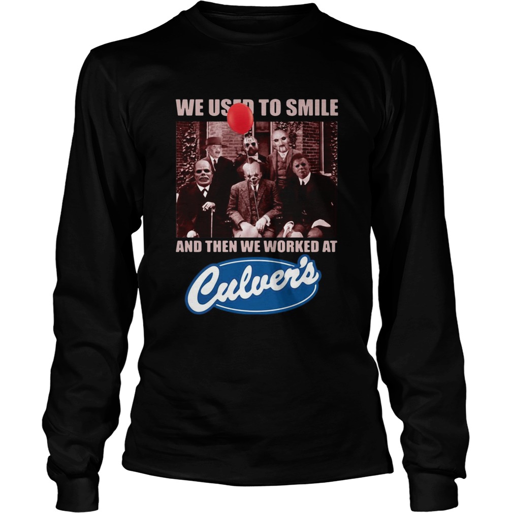 Horror characters we used to smile and then we worked at Culvers LongSleeve
