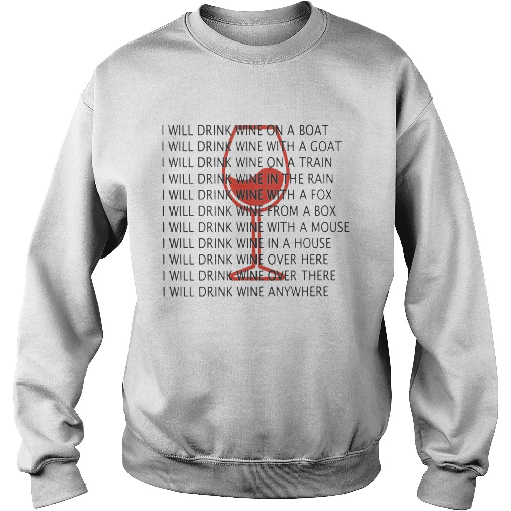 I Will Drink Wine On A Boat I Will Drink Wine Everywhere Shirt Sweatshirt