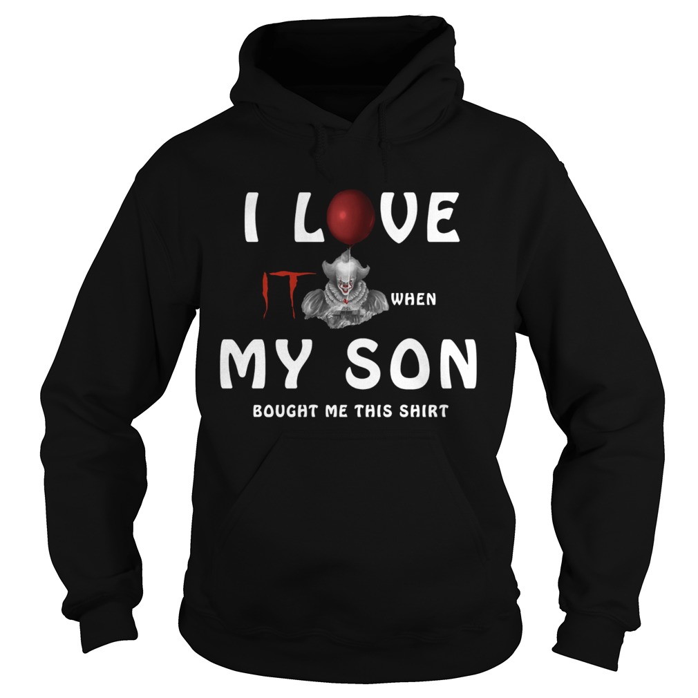 I love IT when my son bought me this Hoodie