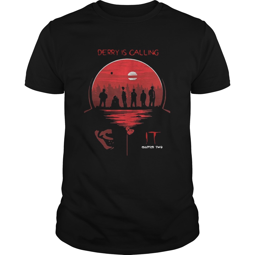 IT chapter two Derry is calling shirt