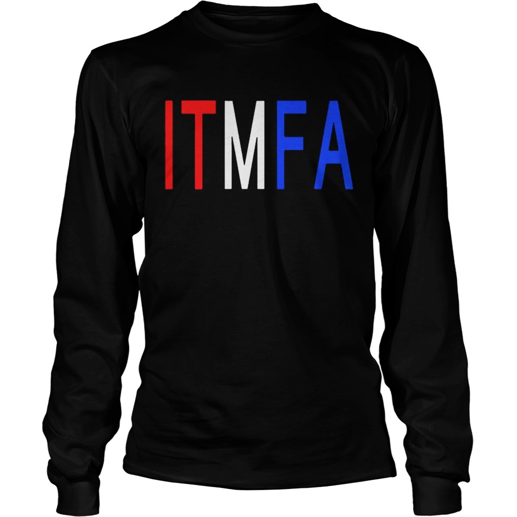 ITFMA Impeach Donald Trump Tee Shirt LongSleeve