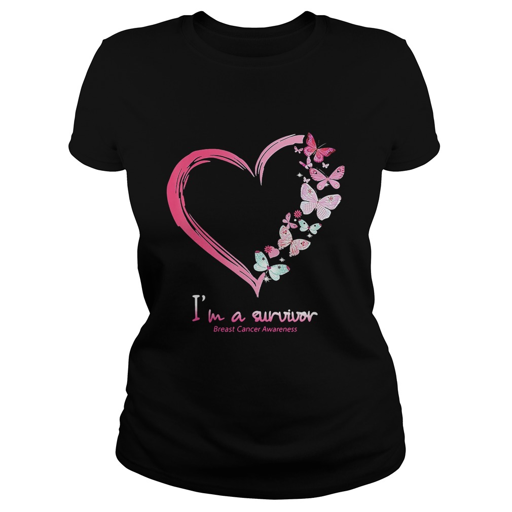 Im A Survivor Breast Cancer Awareness Shirt Classic Ladies
