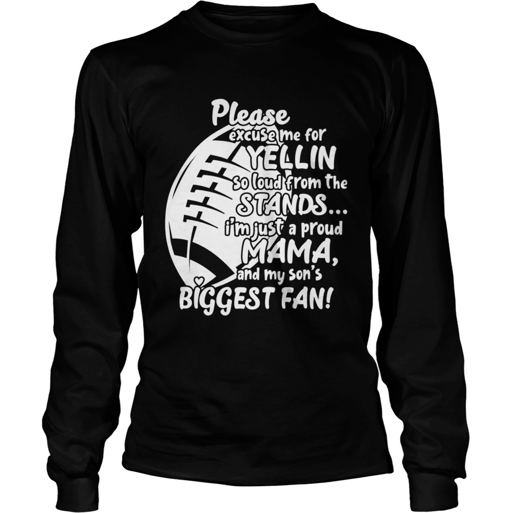 Im Just A Proud Mama And My Sons Biggest Fan Funny Football Mother Shirt LongSleeve