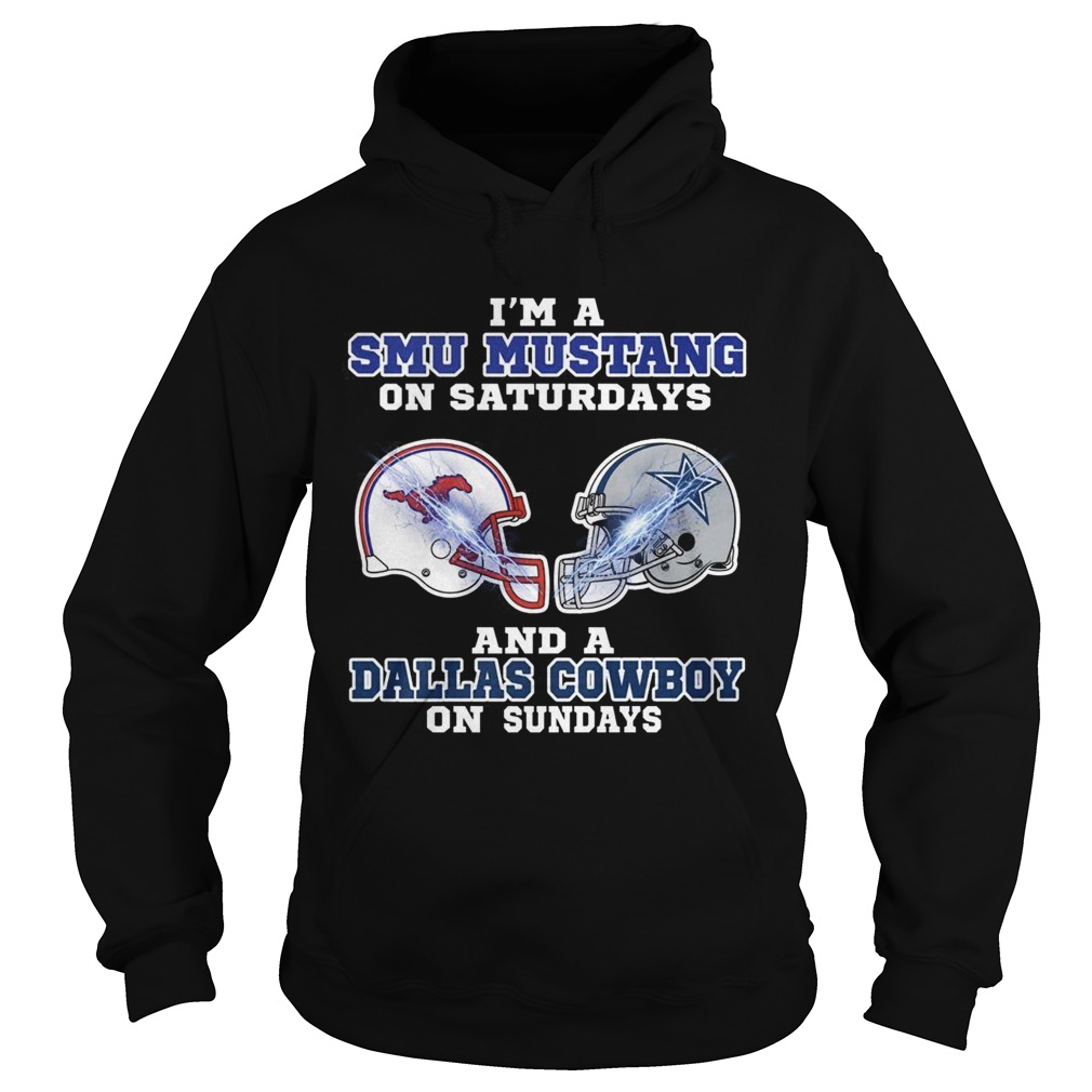 Im a Smu Mustang on Saturdays and a Dallas Cowboy on Sundays Hoodie