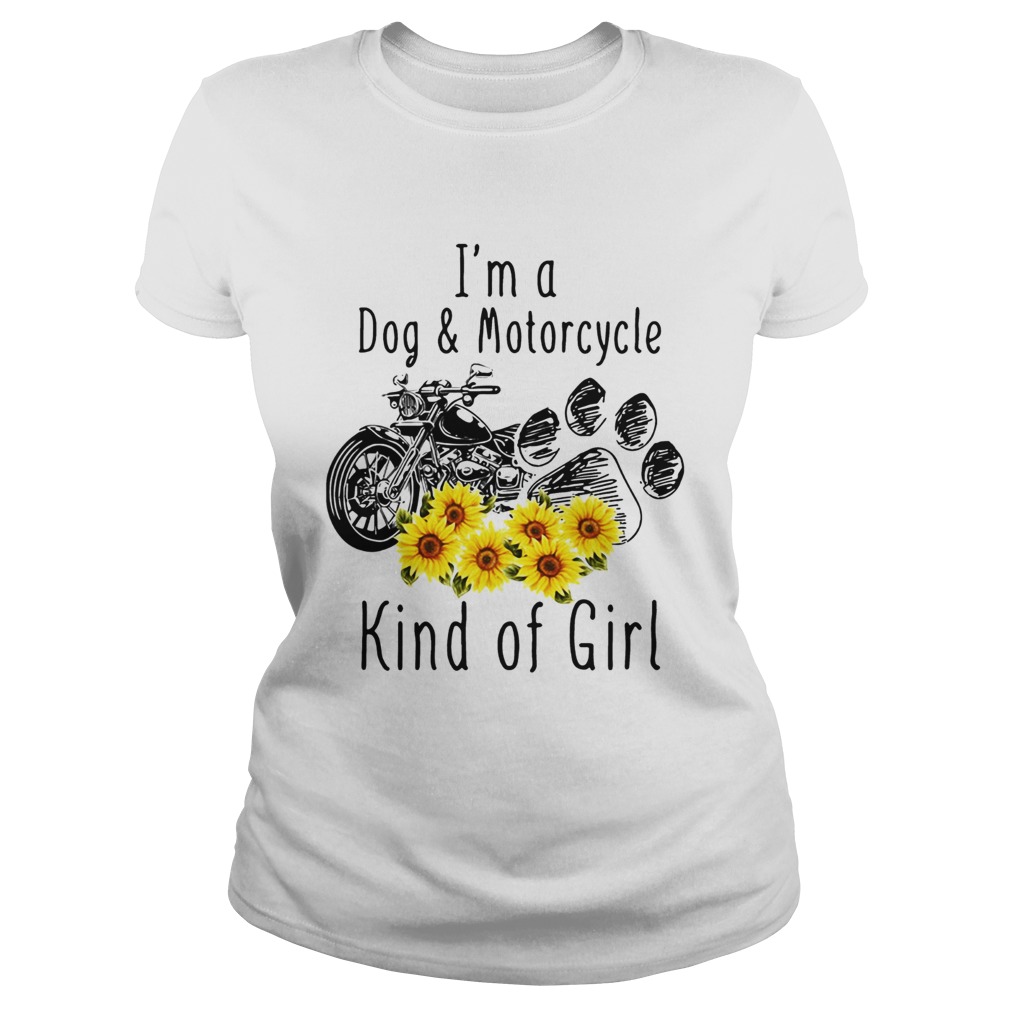 Im a dog and motorcycle kind of girl sunflower Classic Ladies