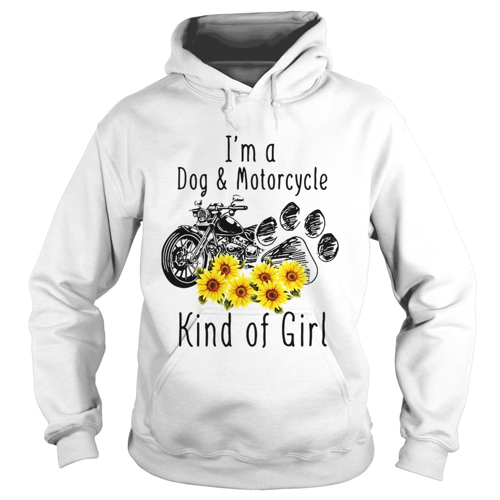 Im a dog and motorcycle kind of girl sunflower Hoodie