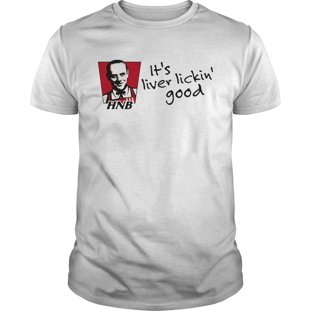Its liver lickin good HNB Hannibal Lecter KFC shirt
