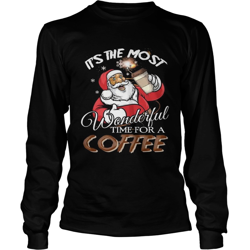 Its the most wonderful time for a coffee Santa Claus LongSleeve