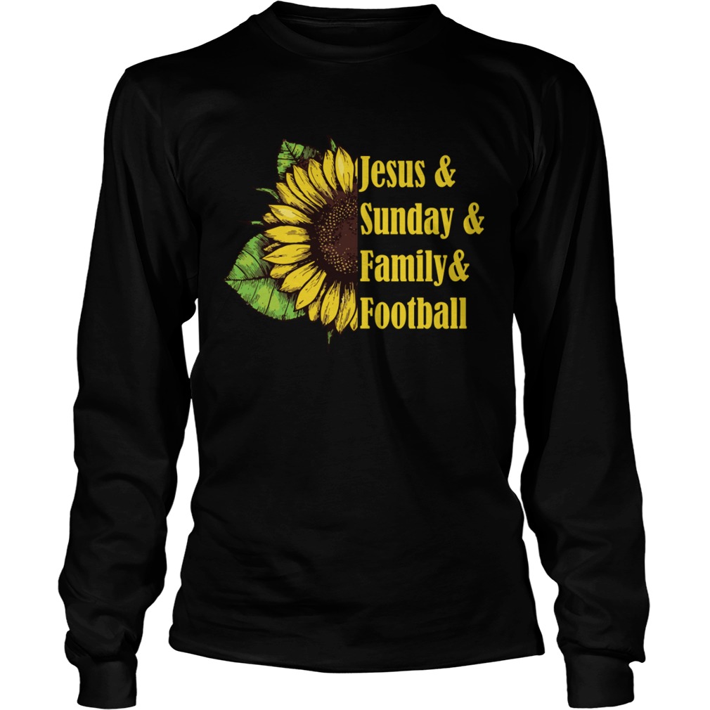 Jesus And Sunday Family And Football Sunflower Women Shirt LongSleeve