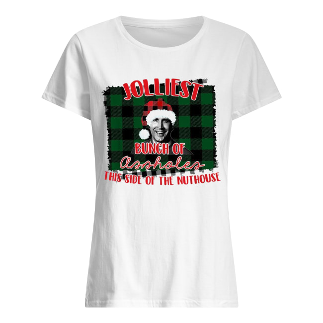 Jolliest Bunch of assholes this side of the Nuthouse Christmas Classic Women's T-shirt