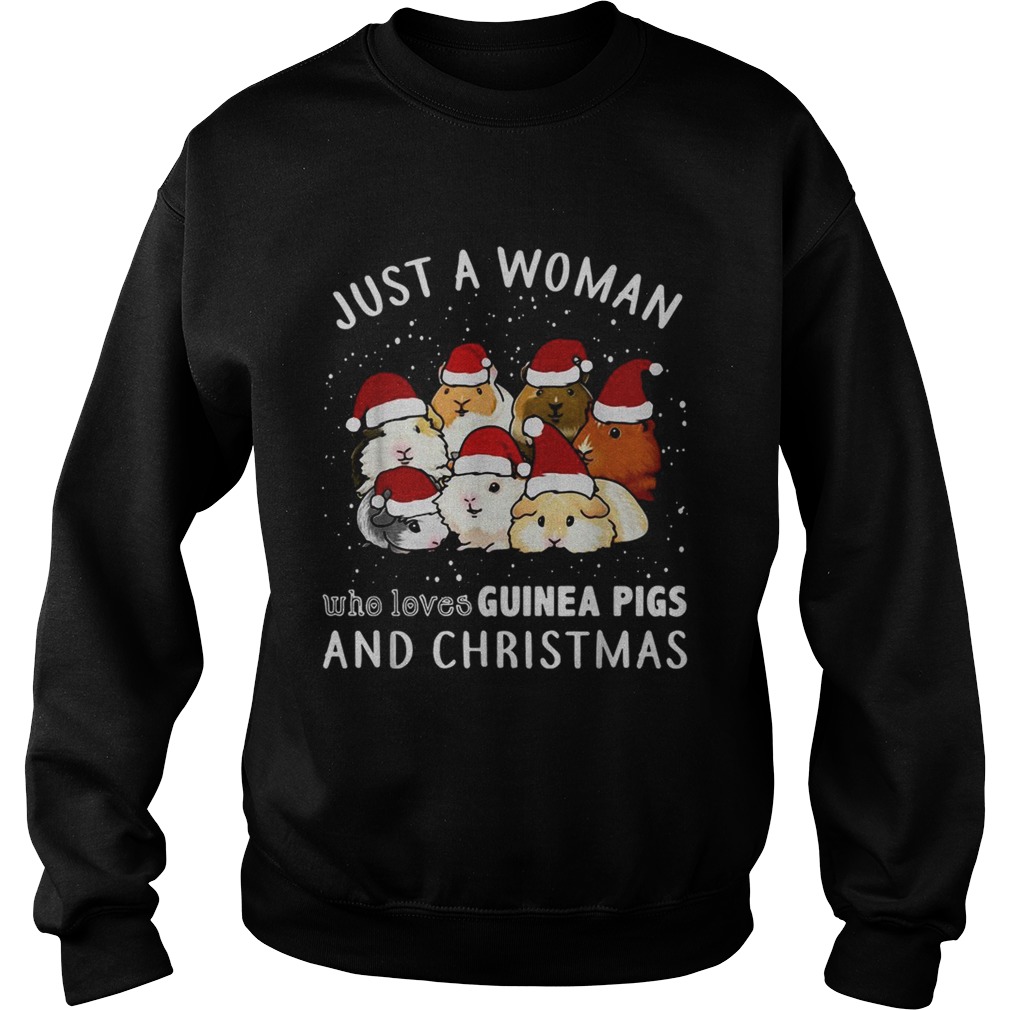Just a woman who loves Guinea Pigs and Christmas Sweatshirt
