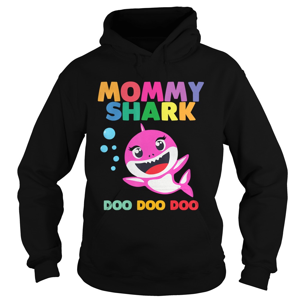 Mommy Shark Doo Doo Shirt Hoodie