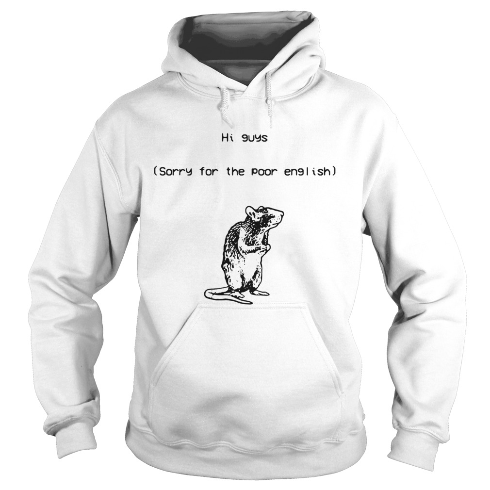Mouse Hi guys sorry for the poor English Hoodie