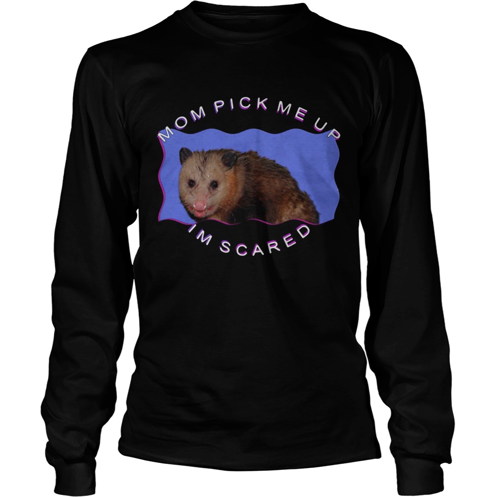 Mouse mom pick me up Im scared LongSleeve
