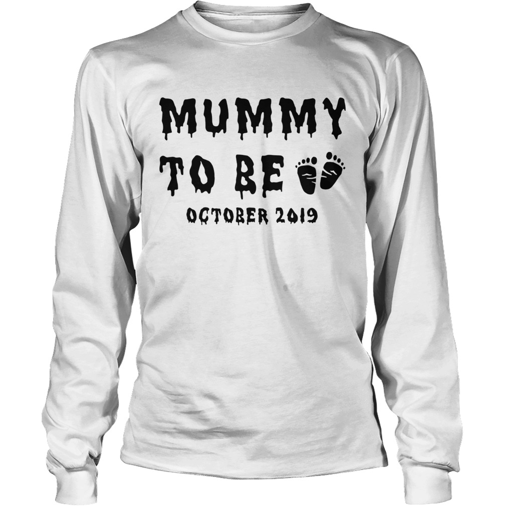 Mummy to be October 2019 Halloween LongSleeve