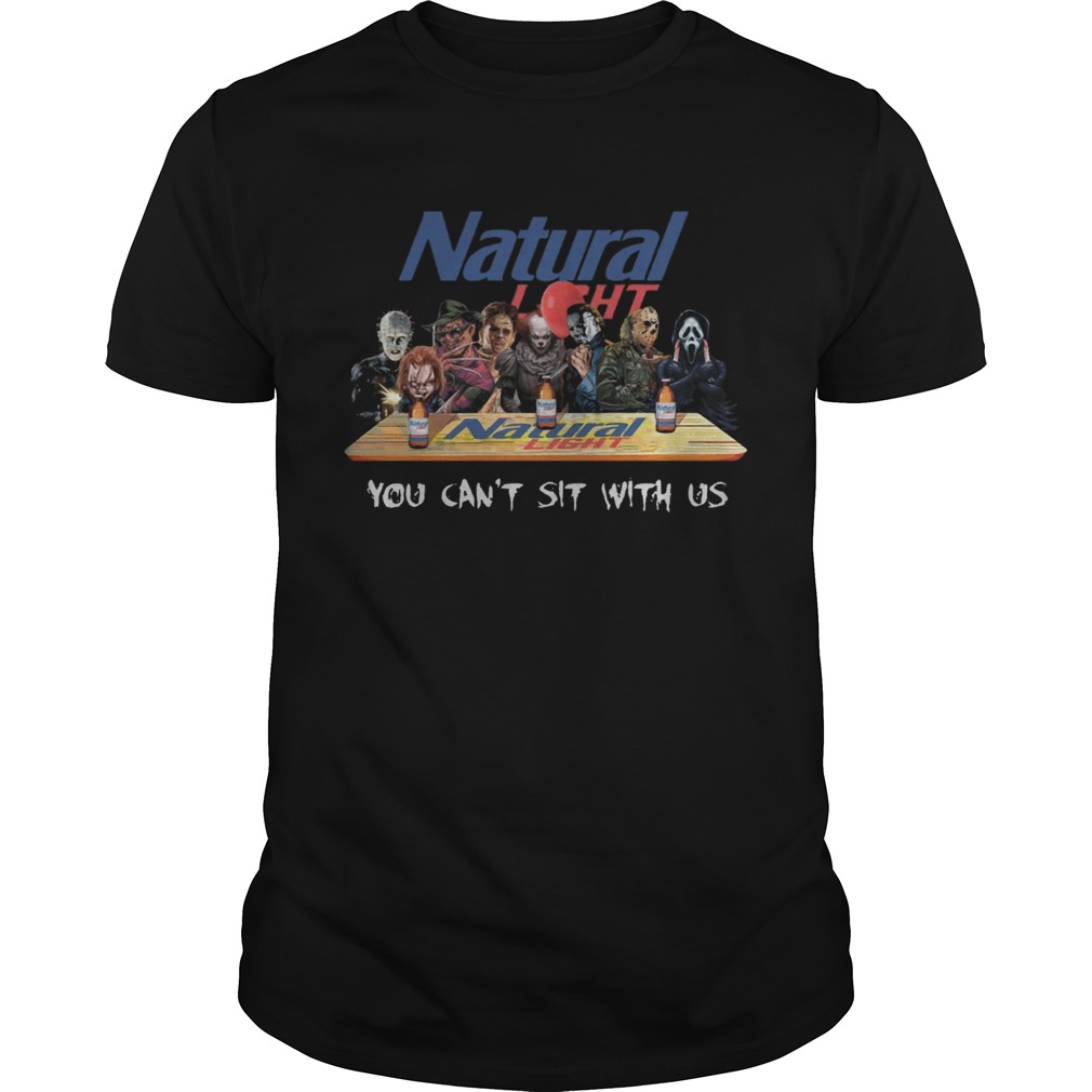 Natural Light Halloween Horror You Cant Sit With Us Shirt