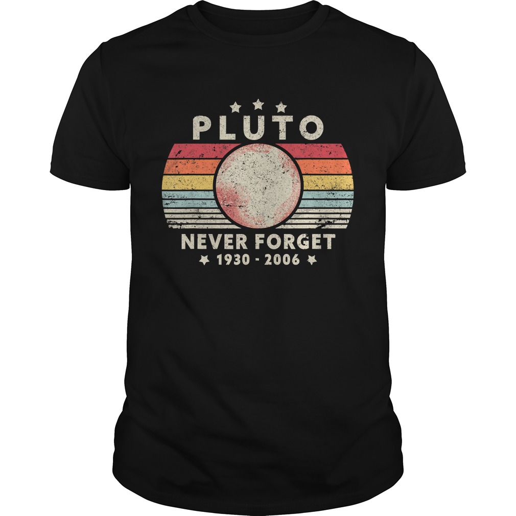 Never Forget Pluto Shirt