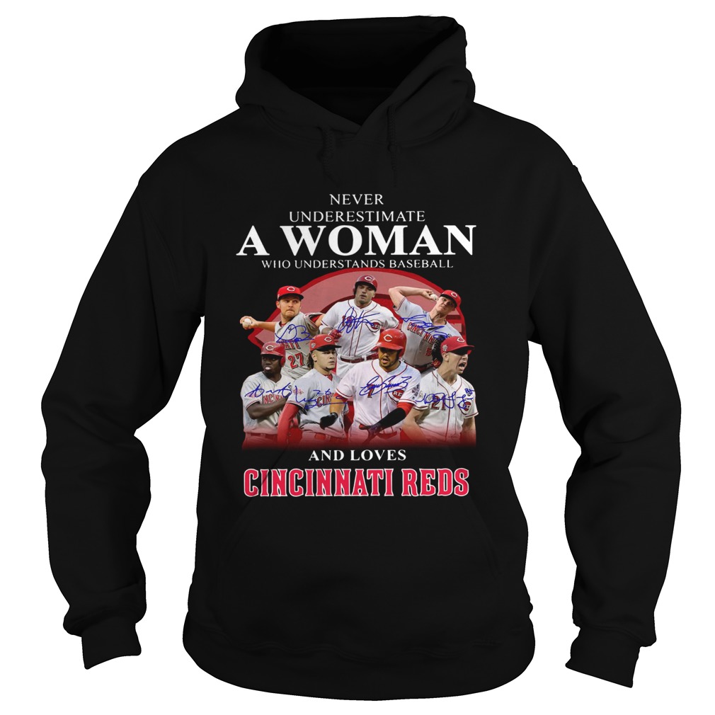 Never underestimate a woman who understands baseball and loves Cincinnati Reds Shirt Hoodie