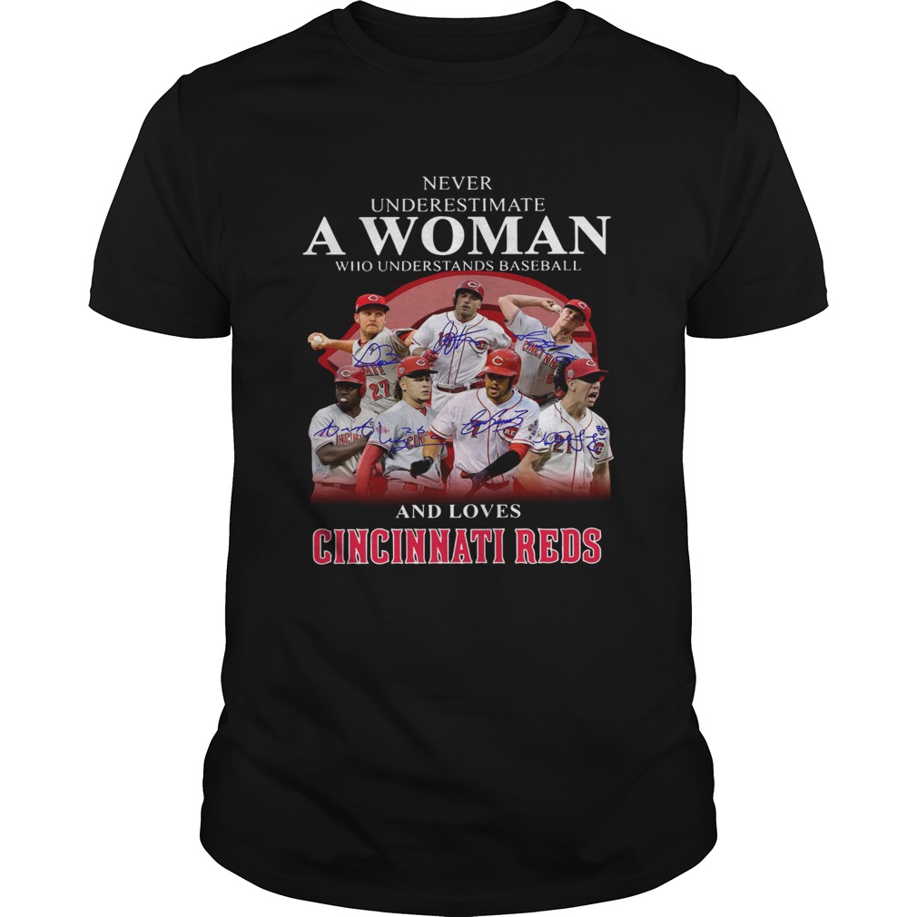 Never underestimate a woman who understands baseball and loves Cincinnati Reds Shirt