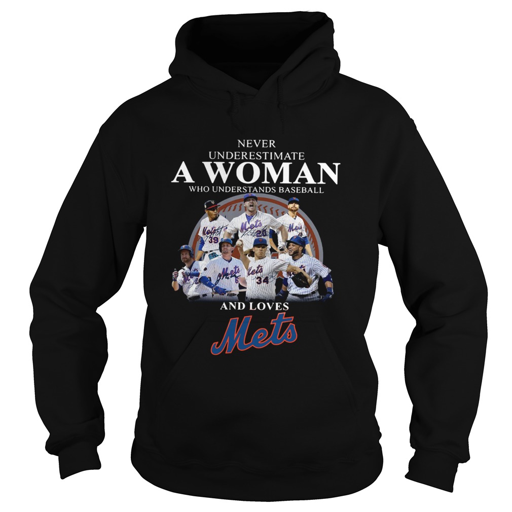 Never underestimate a woman who understands baseball and loves Mets Shirt Hoodie