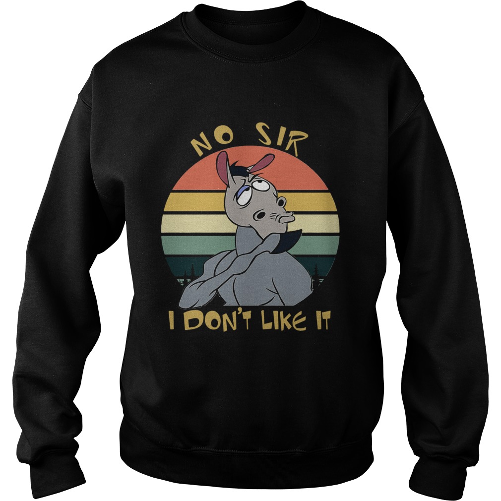No sir I dont like Sweatshirt