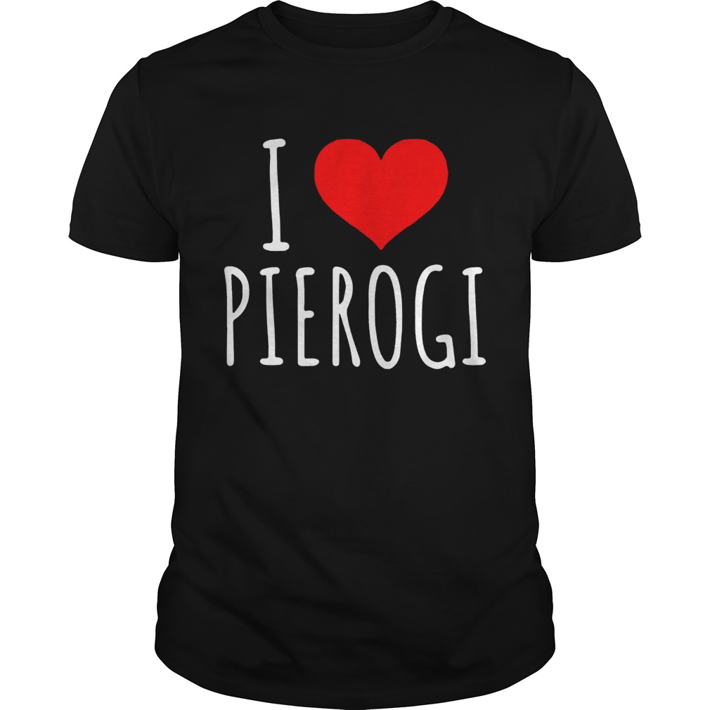 Official I Love Pierogi Shirt