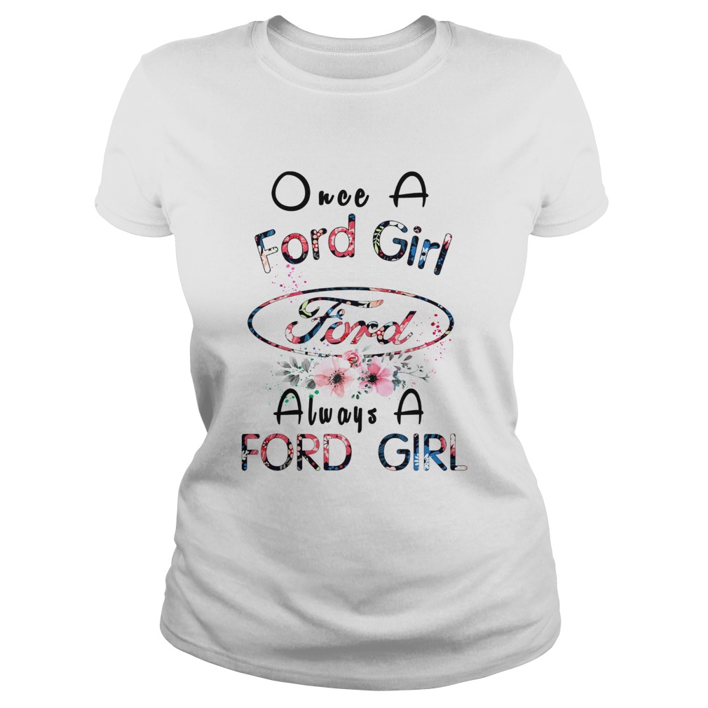 Once a Ford girl always a Ford girl Classic Ladies