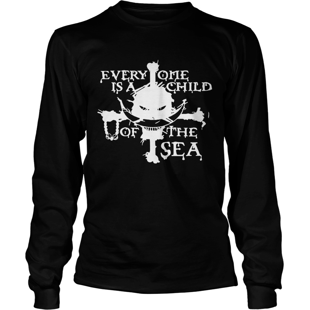 One Pie Everyone is a child of the sea LongSleeve