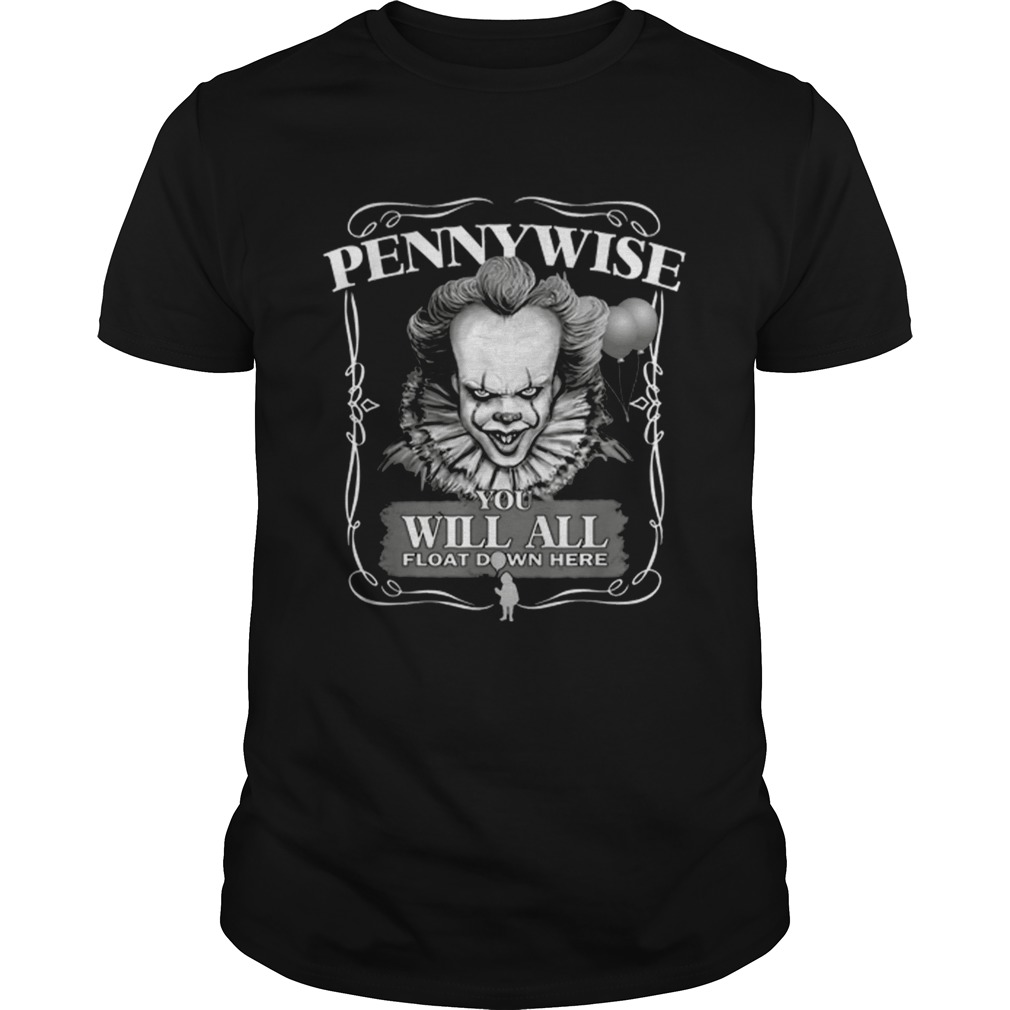 Pennywise You Will All Float Down Here shirt