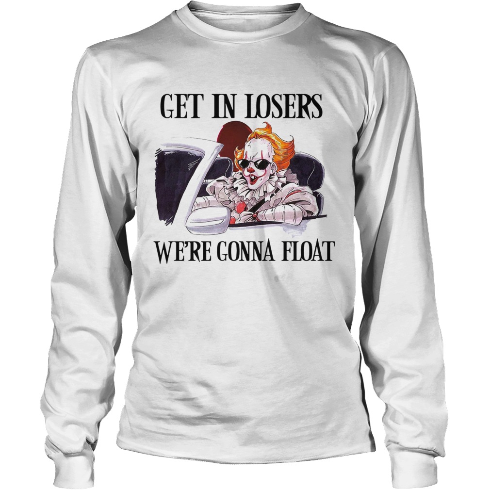 Pennywise get in losers were gonna float LongSleeve