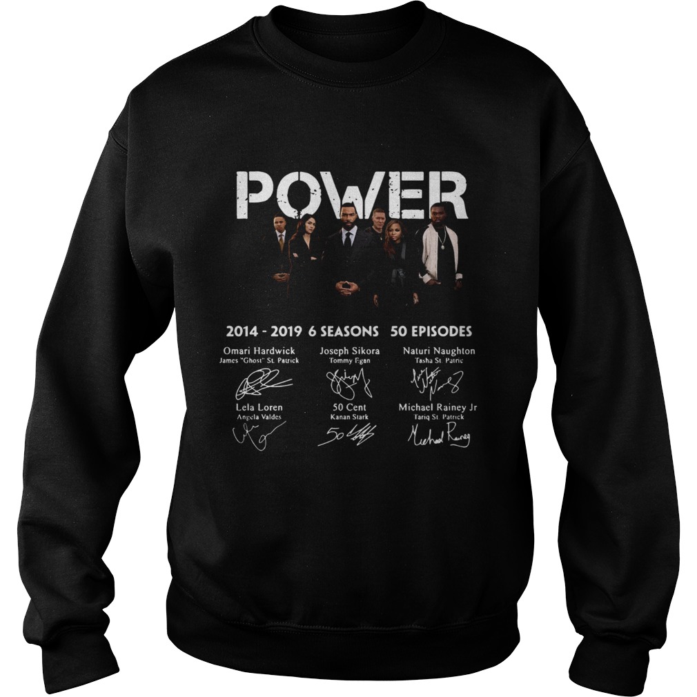 Power 2014 2019 6 seasons 50 episodes Sweatshirt